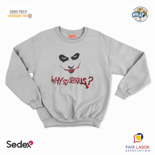 felpa con girocollo unisex- perchè sei così serio