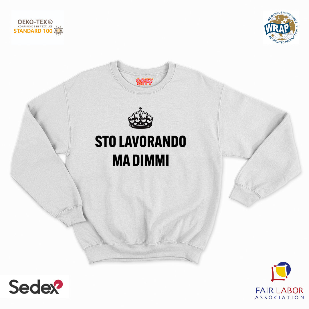 felpa con girocollo unisex- sto lavorando ma dimmi