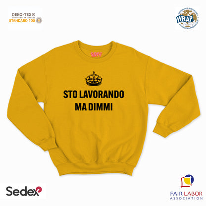 felpa con girocollo unisex- sto lavorando ma dimmi