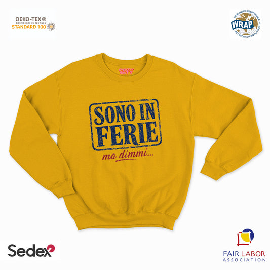 felpa con girocollo unisex- sono in ferie ma dimmi