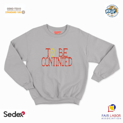 felpa con girocollo unisex- to be continue manga