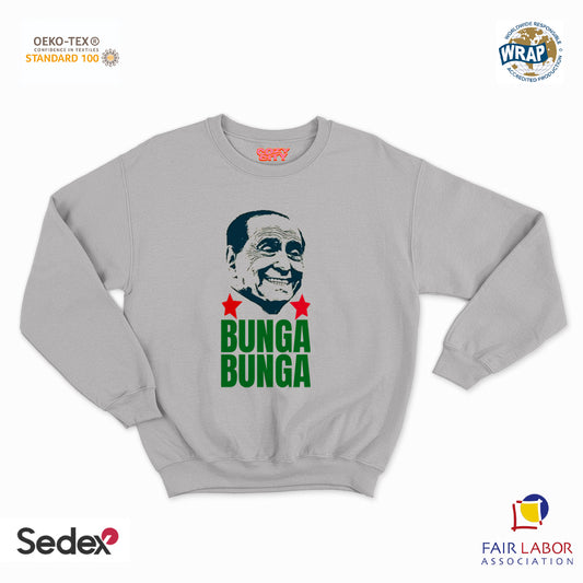 felpa con girocollo unisex- bunga bunga silvio
