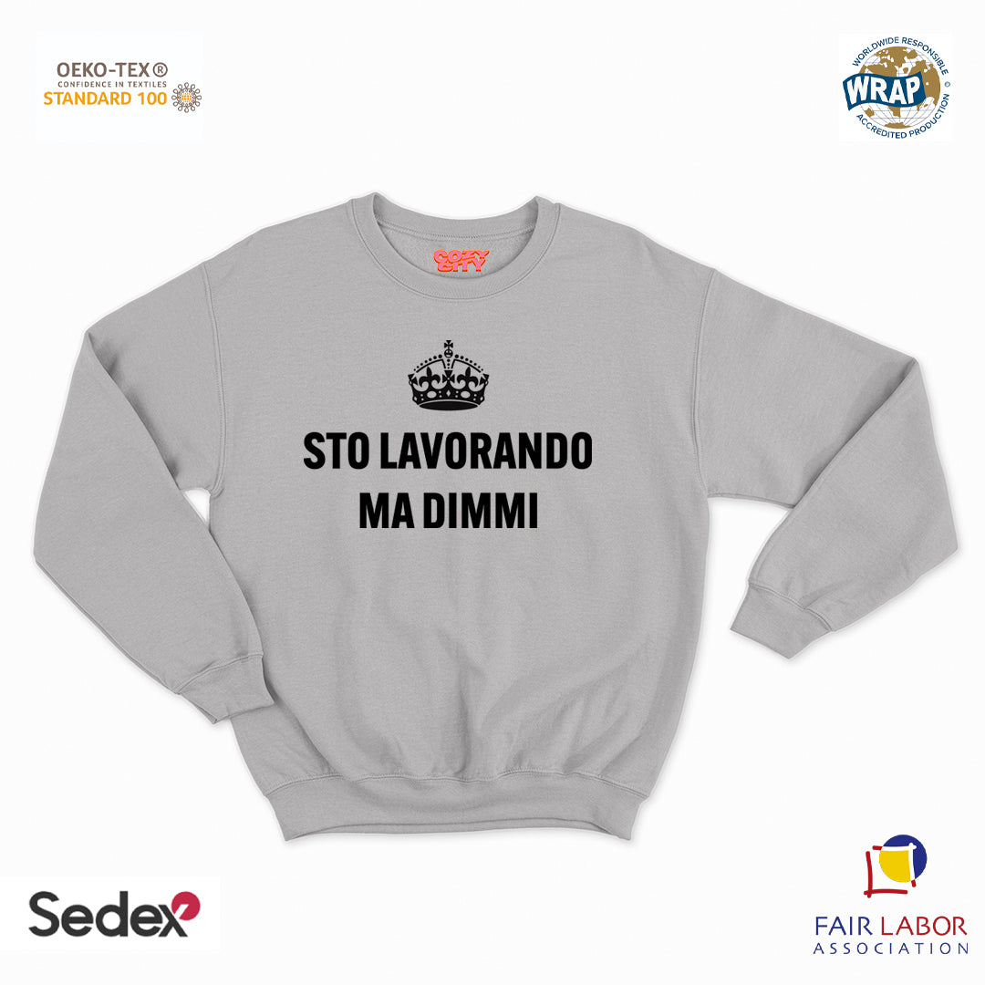 felpa con girocollo unisex- sto lavorando ma dimmi