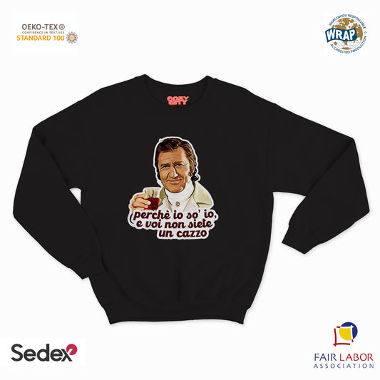 felpa con girocollo unisex- marchese perche io so io e voi nion siete un cazzo