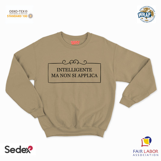 felpa con girocollo unisex- intelligente ma non si applica