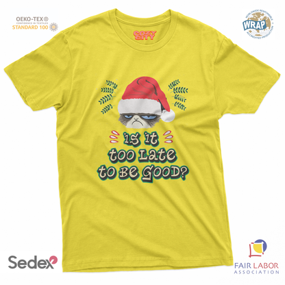 maglietta t-shirt- is it too late to be good