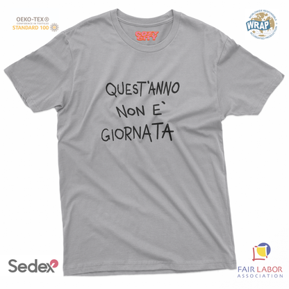 maglietta t-shirt- quest anno non e giornata nero