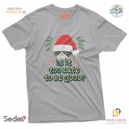 maglietta t-shirt- is it too late to be good