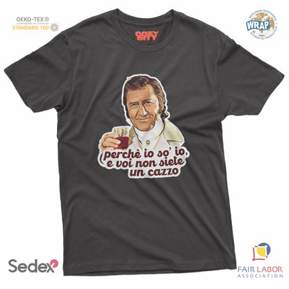 maglietta t-shirt- marchese perche io so io e voi nion siete un cazzo