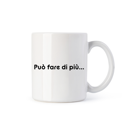 tazza Mug- può fare di più