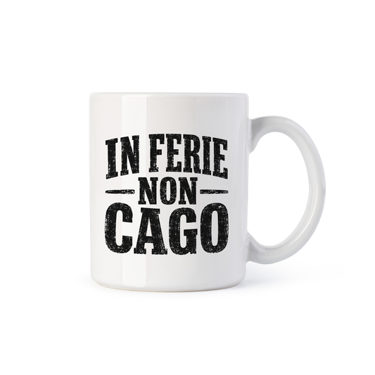 tazza Mug- in ferie non cago